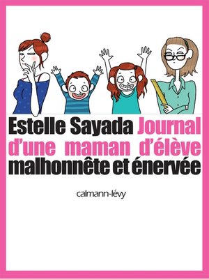 cover image of Journal d'une maman d'élève malhonnête et énervée